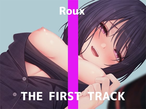 Cover of 【简体中文版】✨自慰实演✨THE FIRST TRACK✨Roux✨