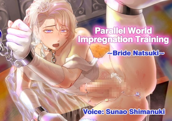 Cover of [ENG Subs] Parallel World Impregnation Training ~Bride Natsuki~